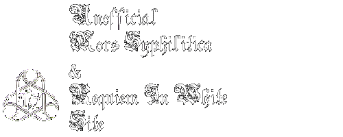 Welcome to unofficial home of NYC-based gothic bands - Mors Syphilitica & Requiem In White